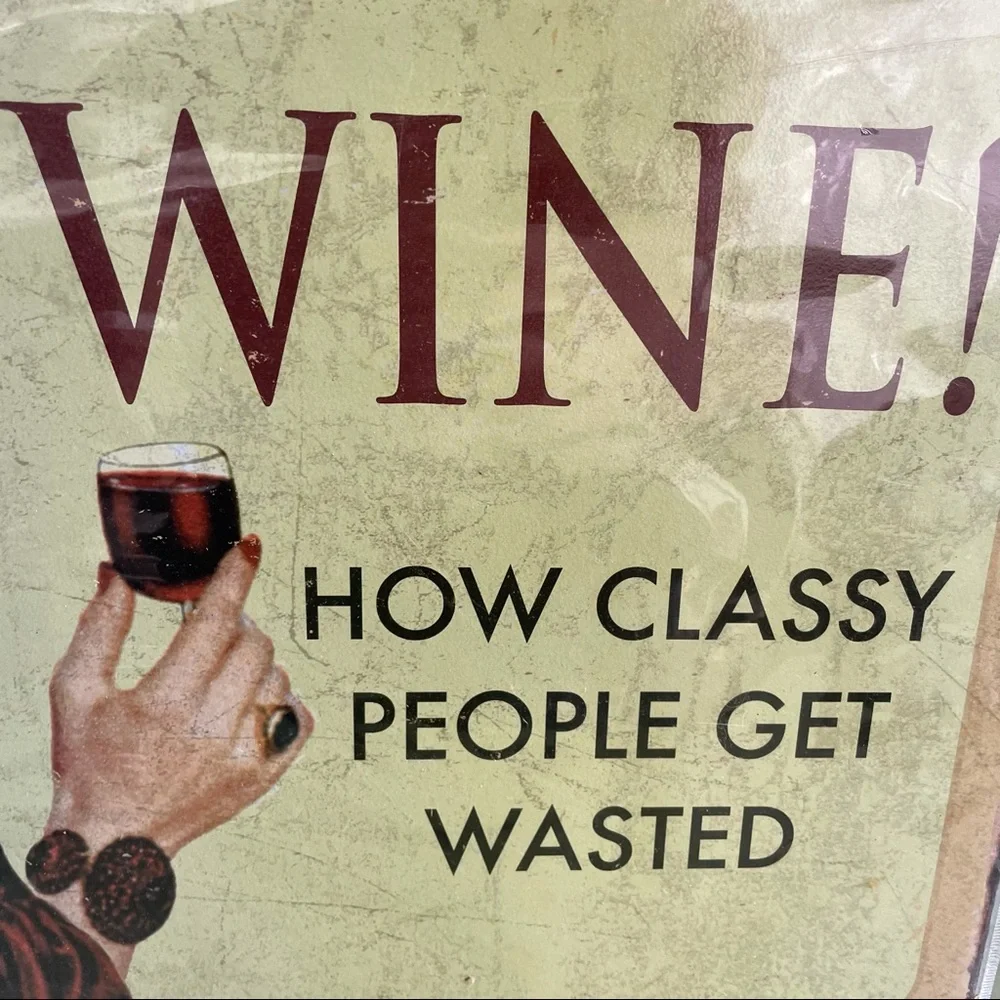 NEW Wine How Classy People Get Wasted Metal Sign